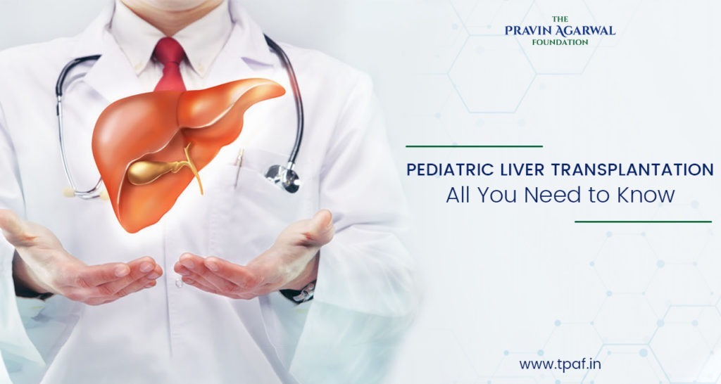 Pediatric Liver Transplantation All You Need to Know TPAF
